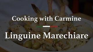 Linguine Marechiare Recipe | Cooking With Carmine: Episode 5