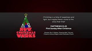 How Christmas Works (Matthew 2.13-23)