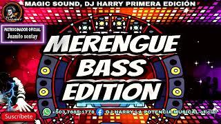 Merengue Mix (Bass Edition) DJ HARRY 