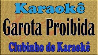 Karaoke Garota Proibida - Adelino Nascimento