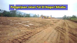 Land Clearing Jalan Tol Padang Sicincin, Kawasan Nagari Sikabu Kec. Lubuk Alung