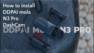 Dash Cam Installation Tips | How to Install DDPAI mola N3 Pro Dash Cam?