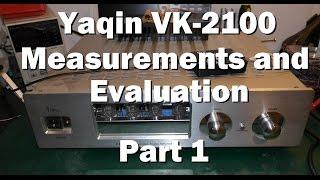 Yaqin VK-2100 Hybrid Tube Stereo Amplifier Measurements and Evaluation - Part 1