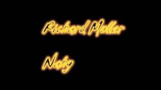 Richard Muller - Nahy