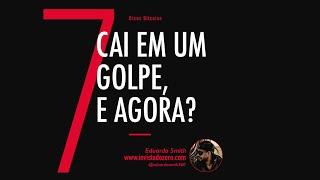 Cai em um golpe de Bitcoins, e agora?