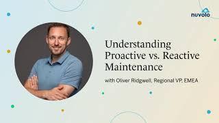 Understanding Proactive vs. Reactive Maintenance