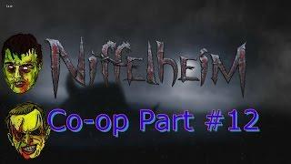 Niffelheim coop Part  12 - I forgot things