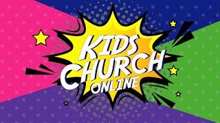 KIDS Church Online Week 4