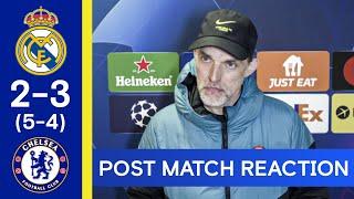 Thomas Tuchel's Post Match Reaction | Real Madrid 2-3 Chelsea, Aggregate 5-4 | Champions League