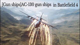 [Gun ship]AC-130 gun ships in Battlefield 4