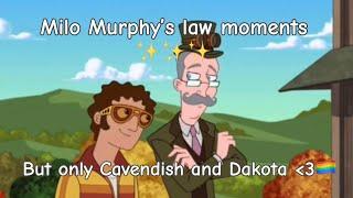 Milo Murphy’s Law S1 moments (But it’s only Cavendish and Dakota)