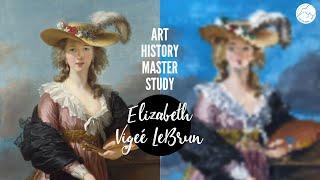 Art History Master Study  Élisabeth Louise Vigée LeBrun
