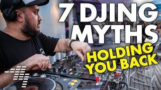 7 Myths About DJing (That Hold People Back)