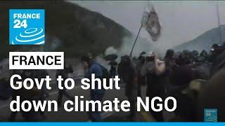 France to shut down climate NGO after protest violence • FRANCE 24 English