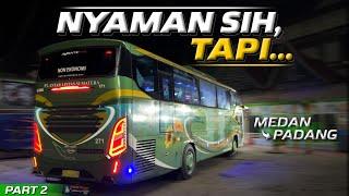 ADA YANG KURANG DARI BUS INI, APA YA⁉️Trip Medan-Padang with ALS Super Executive PART 2