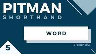 Pitman Shorthand Course (Part 5) Writing a Word