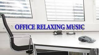 Office Relaxing Music