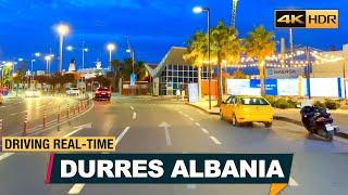 DURRES ALBANIA  Drive【4K-HDR】Vlog Shqip, Driving real-time 40 min  Durres Shqiperi 2023