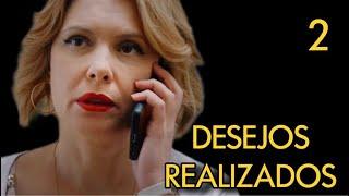 DESEJOS REALIZADOS | Episódio 2 | Drama - filmes e séries