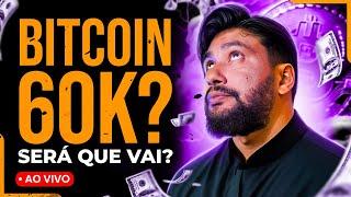 BITCOIN VAI FECHAR NOS 60K OU VAI SENTIR A RESISTÊNCIA