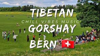 Tibetan Gorshay/ Bern Switzerland/ སྒོར་གཞས།