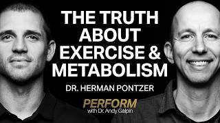 Dr. Herman Pontzer: How We Really Burn Calories & Lose Weight