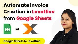 How to Automate Invoice Creation in Lexoffice from Google Sheets