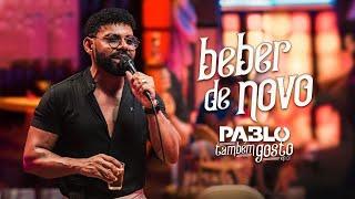 Pablo -  Vou beber de novo (Eu também gosto EP .01)