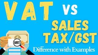 What is Value Added Tax | VAT vs Sales Tax