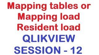 Mapping tables or Mapping load, Resident load - QlikView Tutorial - Session 12