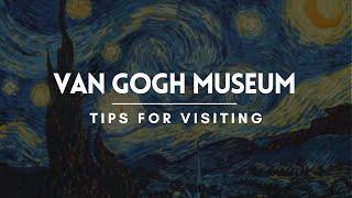 Tips for Visiting the Van Gogh Museum | Amsterdam Travel Guide