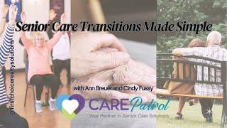 Senior Care Transitions Made Simple: Expert Advice from Cindy Fussy of CarePatrol