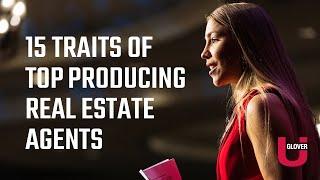 15 Traits of Top Producing Real Estate Agents | Kate Simon | Glover U