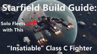 Starfield Ship Build: A Fighter to Solo Fleets - "Insatiable" Full Build Tutorial