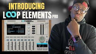Introducing Loop Elements Pro!
