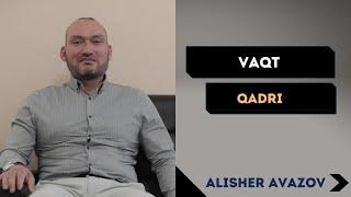 Vaqt qadri | Alisher Avazov