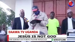 IF JESUS IS GOD, WHO IS THE SON OF GOD?. Shk Kibooko lecturing Pastor Mukalazi.