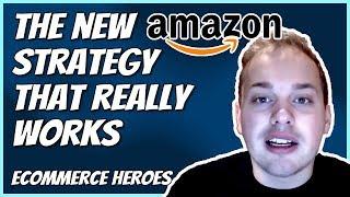 The New Amazon Strategy That Really Works