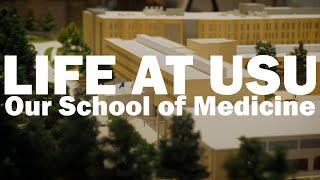 Life at USU - Our School of Medicine