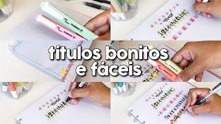 IDEIAS DE TÍTULOS PARA DECORAR O SEU CADERNO | títulos rápido e fácil de fazer 