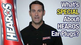 What's Special about HEAROS Ear Plugs?