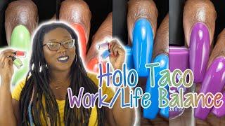 Holo Taco Work/Life Balance Swatch & Review | Nicole Loves Nails