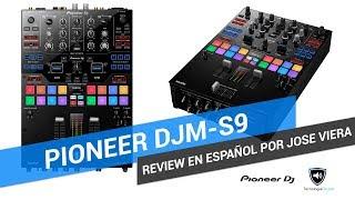 Review en español mixer Pioneer DJM-S9 por Jose Viera | TecnologiaDJ.com