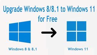 How to Upgrade Windows 8/8.1 to Windows 11 for Free