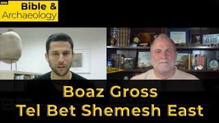 Boaz Gross Explains the Tel Bet Shemesh East Salvage Excavation in Israel | Bible & Archaeology