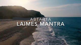 LAIMES MANTRA - ASTARTA