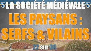 Société médiévale - 22 Les paysans : serfs et vilains