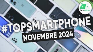 MIGLIORI Smartphone NOVEMBRE 2024 (tutte le fasce di prezzo) | #TopSmartphone