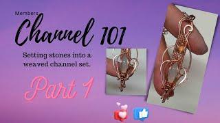 Wire Wrapping Tutorial: Easy Channel Set Technique