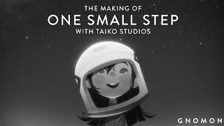 The Making of "One Small Step" with Taiko Studios